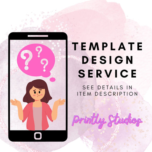Template Design Service- Printly Studios Customers Only
